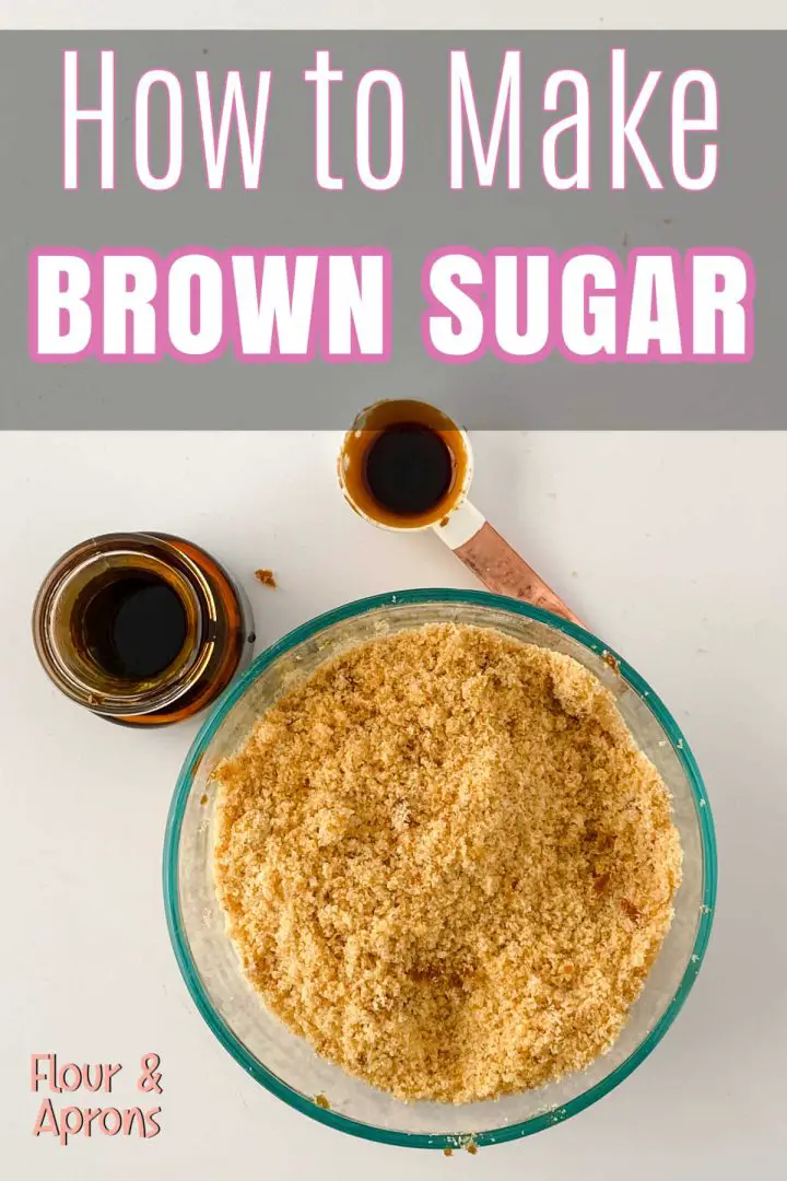 Pin image with "How to Make Brown Sugar" text on top with pic of brown sugar on bottom.