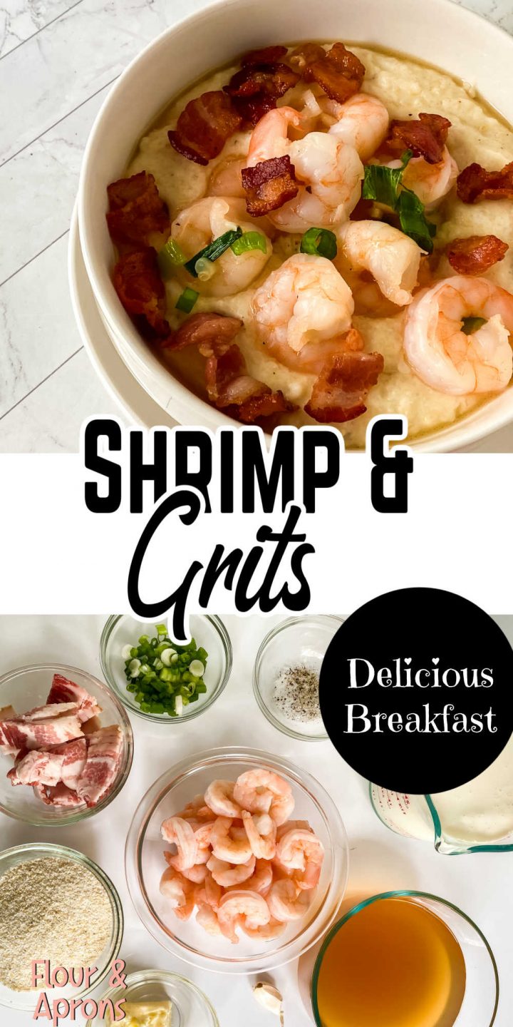 Pin image: top is a bowl of shrimp and grits, middle says "Shrimp and Grits: Delicious Breakfast" and bottom is a picture of ingredients.